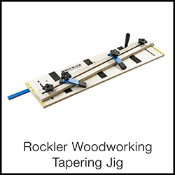 rockler-woodworking-tapering-straight-line-jig
